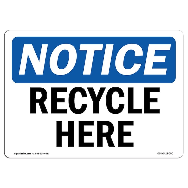 Safety Sign, OSHA Notice, 3.5" Height, Recycle Here Sign, Landscape, 10PK